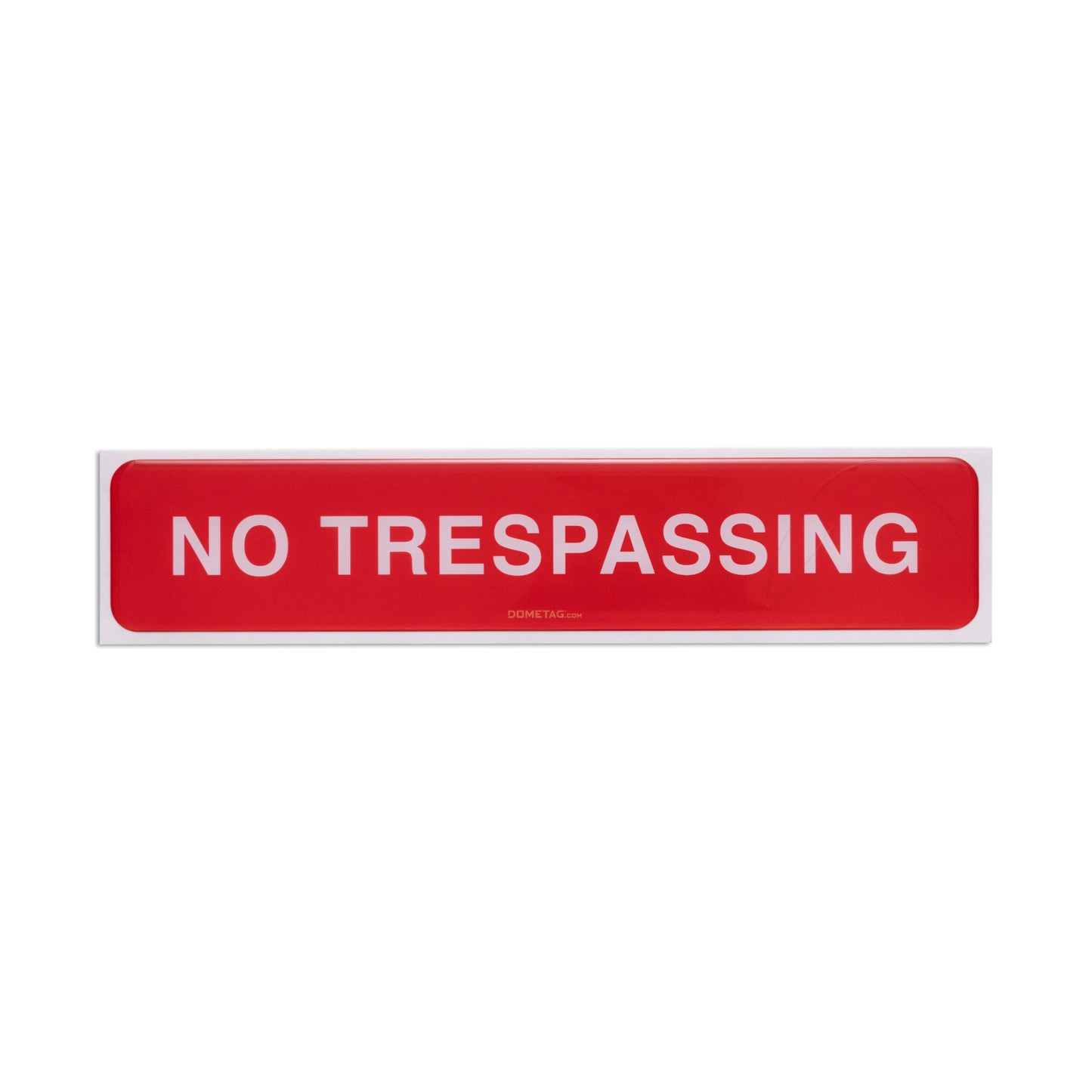 No Trespassing 7.5x1.5 - Sign Bubble Sticker